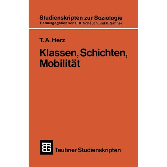 Teubner Studienskripten Zur Soziologie Klassen, Schichten, MobilitÃ¤t, Book 46, (Paperback)