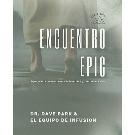 Encuentro EPIC: Experimenta personalmente tu identidad y libertad en Cristo (Paperback)