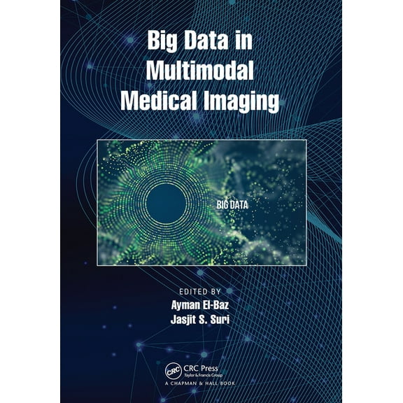 Big Data in Multimodal Medical Imaging, (Paperback)