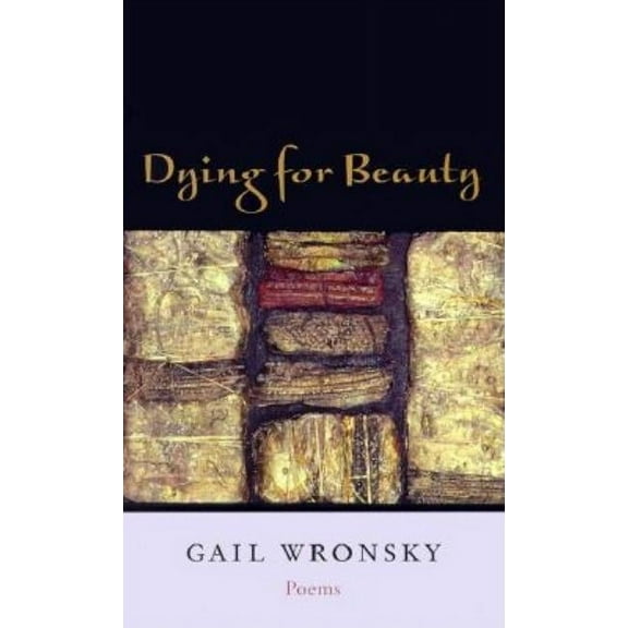 Dying for Beauty: Poems, (Paperback)