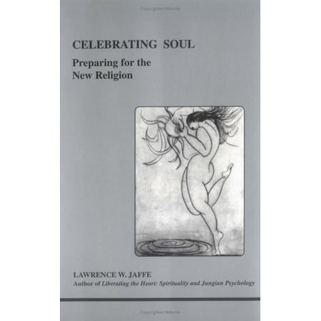 Pre-Owned Celebrating Soul: Preparing for the New Religion (Paperback) 0919123856 9780919123854