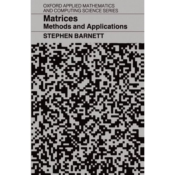 Pre-Owned Matrices ' Methods and Applications' (Paperback) 0198596804 9780198596806