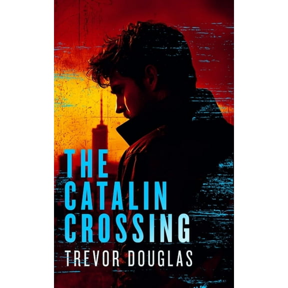 The Catalin: The Catalin Crossing (Series #3) (Paperback)