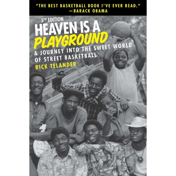 Heaven Is a Playground : A Journey Into the Sweet World of Street Basketball (Edition 5) (Hardcover)