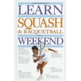 thumbnail image 1 of Pre-Owned Learn Squash and Racquetball in a Weekend (Hardcover) 0679427538 9780679427537, 1 of 1