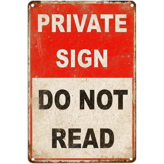 Funny Private Sign Do Not Read Vintage Metal Tin Wall Decor 12x8 Inch Novelty Wall Plaque for Man Cave Bedroom Office Dorm Bar