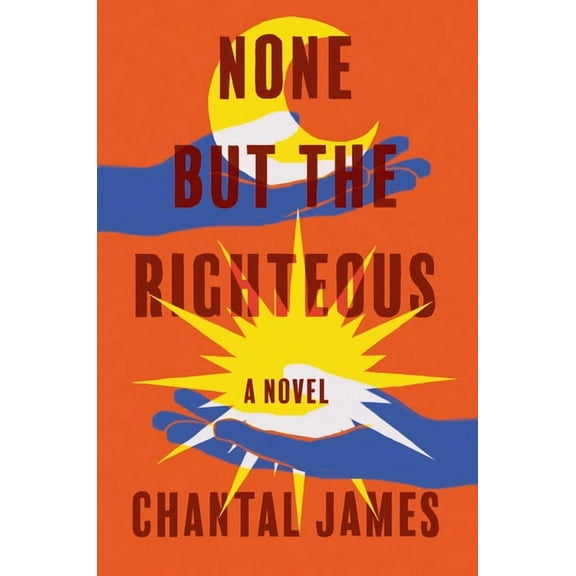 None But the Righteous (Hardcover)