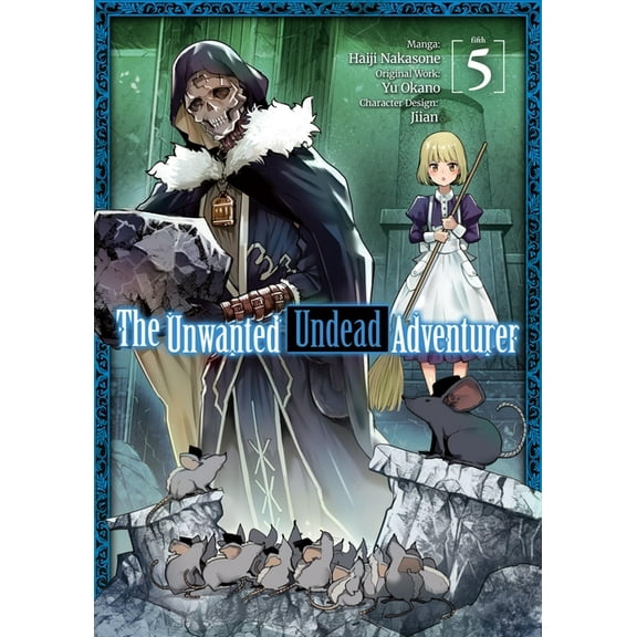 Unwanted Undead Adventurer (Manga) The Unwanted Undead Adventurer (Manga): Volume 5, Book 5, (Paperback)