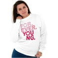 thumbnail image 4 of Forever Young Cute Romantic Love Women Crewneck Sweatshirt Brisco Brands S, 4 of 5