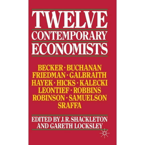 Twelve Contemporary Economists, (Hardcover)