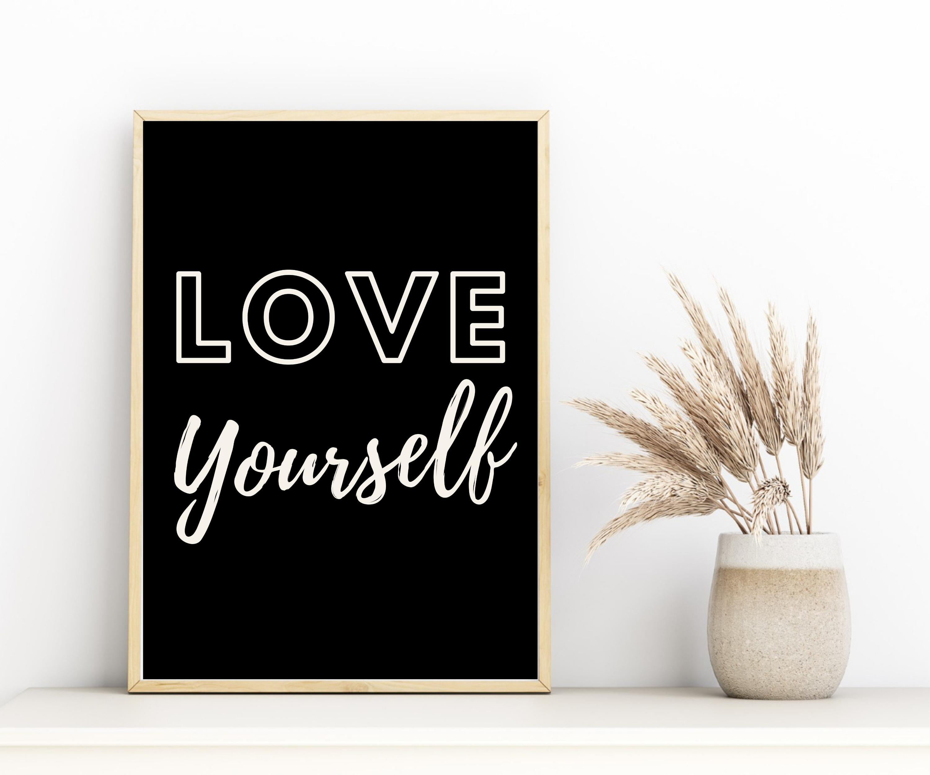 Love Yourself, Quotes about Life, Office Decor, Above Bed Decor, Large