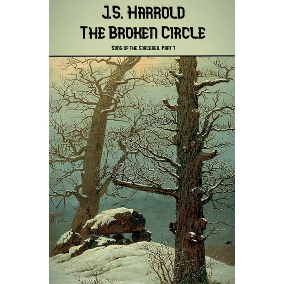 Song of the Sorcerer The Broken Circle, Book 1, (Paperback)