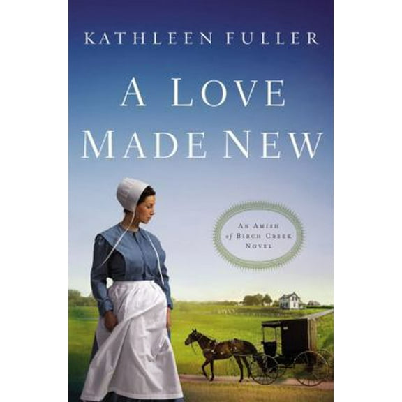Pre-Owned A Love Made New (Paperback) 0718033205 9780718033200