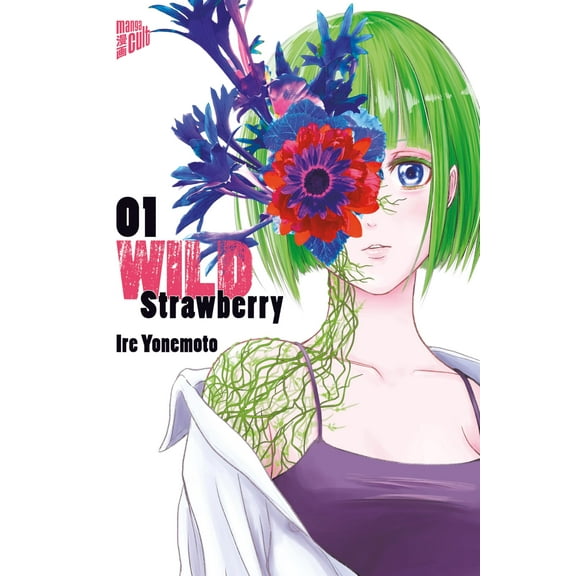 Ire Yonemoto,Jan-Christoph Müller Wild Strawberry 01 (Paperback)