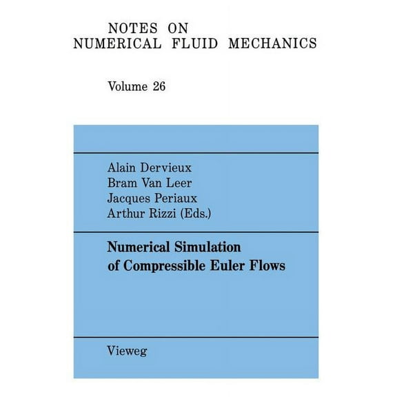 Notes on Numerical Fluid Mechanics and M Numerical Simulation of Compressible Euler Flows: A Gamm Workshop, Book 26, (Paperback)