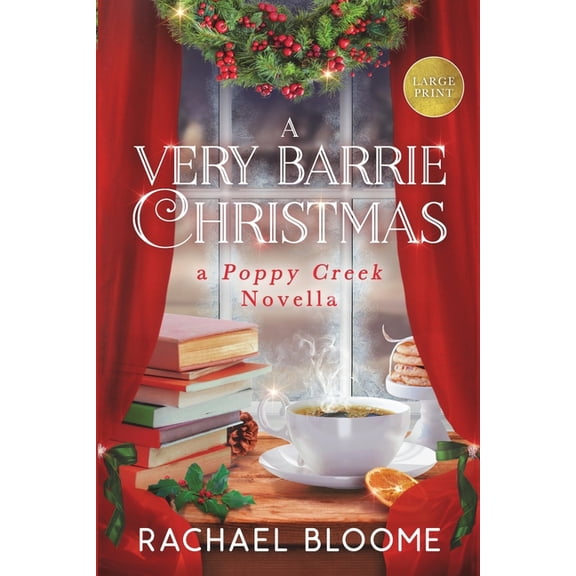 A Very Barrie Christmas: A Poppy Creek Novella: Large Print Edition, (Paperback)