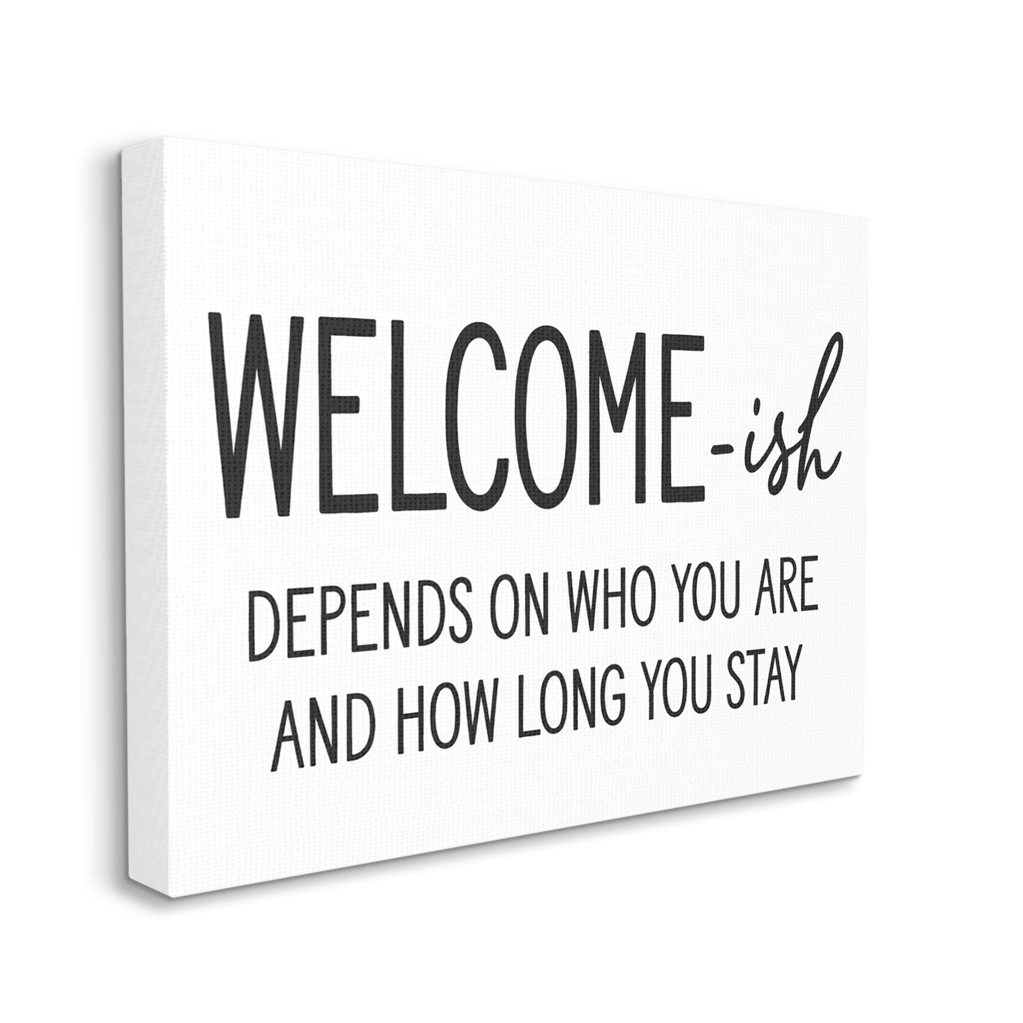 Stupell Industries Welcome-Ish Funny Entryway Sign Casual Humor Graphic Art Gallery Wrapped Canvas Print Wall Art, Design by Lettered and Lined