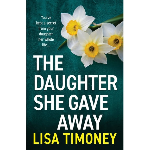 The Daughter She Gave Away, (Paperback)