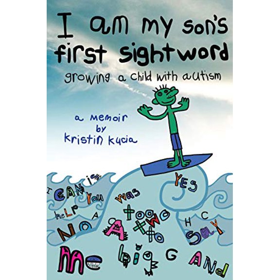 Pre-Owned I Am My Son's First Sightword: growing a child with autism (Paperback) 0692256873 9780692256879