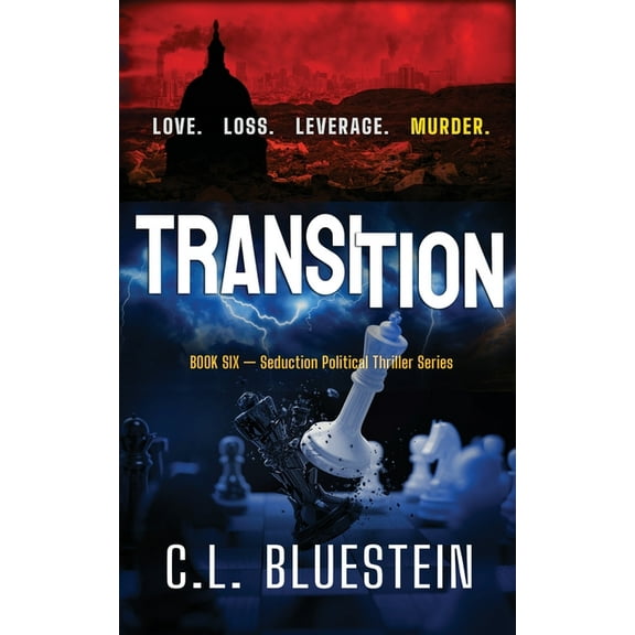 Transition: Love, Loss, Leverage, Murder, (Paperback)