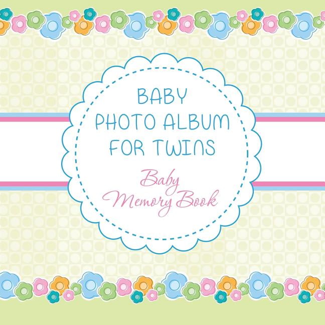 Baby Photo Album for Twins Baby Memory Book (Paperback)