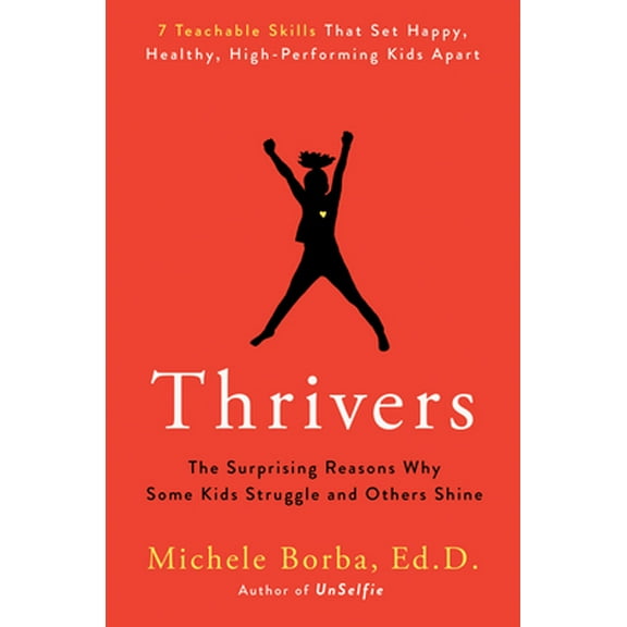 Pre-Owned Thrivers: The Surprising Reasons Why Some Kids Struggle and Others Shine (Hardcover) 0593085272 9780593085271