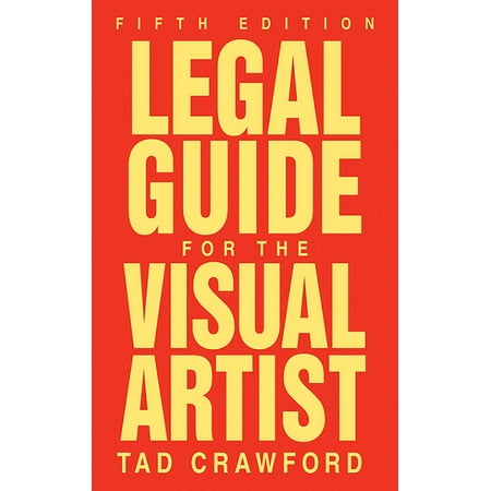 Legal Guide for the Visual Artist