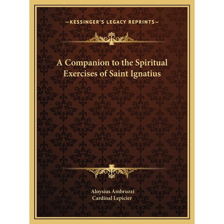 A Companion to the Spiritual Exercises of Saint Ignatius (Hardcover)