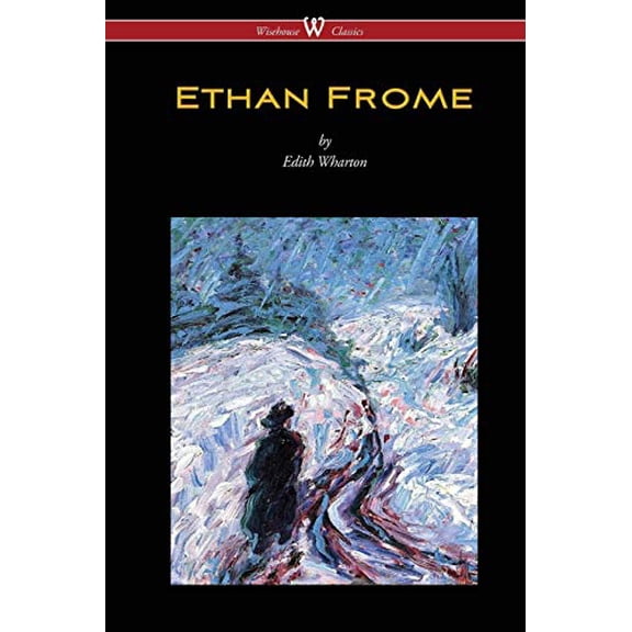 Pre-Owned Ethan Frome (Wisehouse Classics Edition - With an Introduction by Edith Wharton) (Paperback) 9176372308 9789176372302