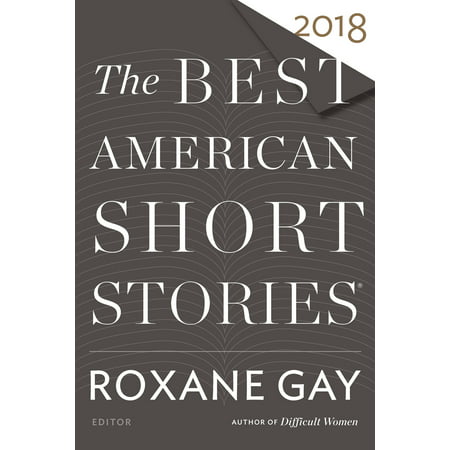 The Best American Short Stories 2018 (Best Short Stories In English)