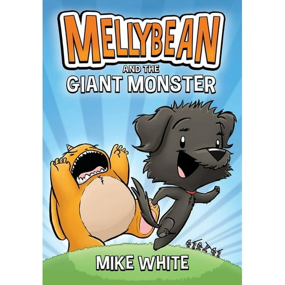 Mellybean Mellybean and the Giant Monster, (Paperback)