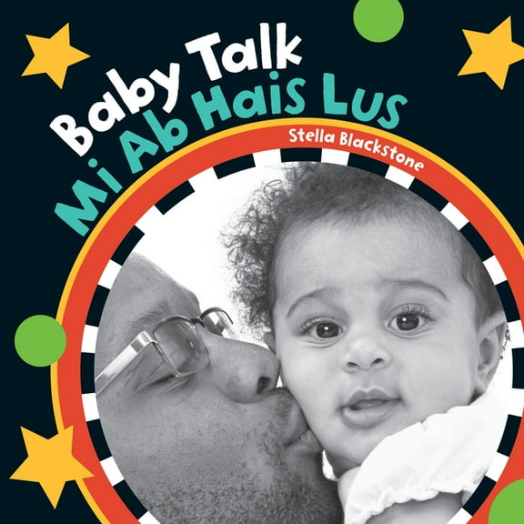 Baby's Day Baby Talk (Bilingual Hmong & English), (Board Book)