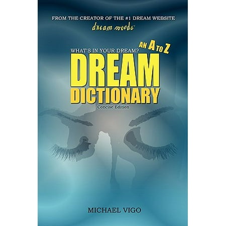 Dreammoods.com : What's in Your Dream? - An A to Z Dream (What's The Best Dictionary)