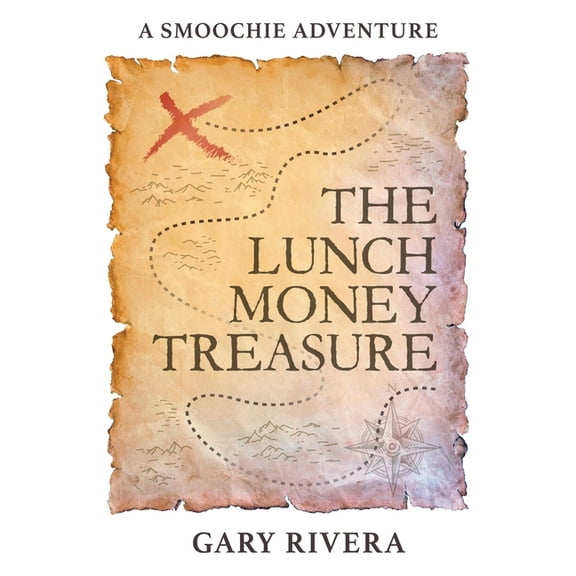 The Lunch Money Treasure: A Smoochie Adventure, (Paperback)