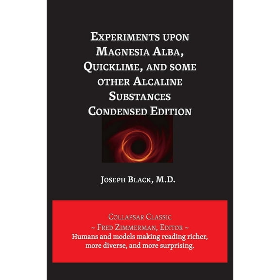 AI Lab for Book-Lovers Experiments upon Magnesia Alba, Quicklime, and some other Alcaline Substances, (Paperback)