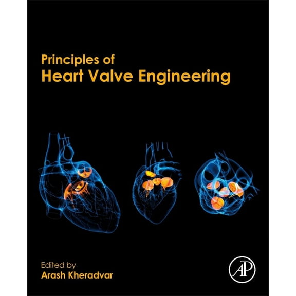 Principles of Heart Valve Engineering, (Paperback)