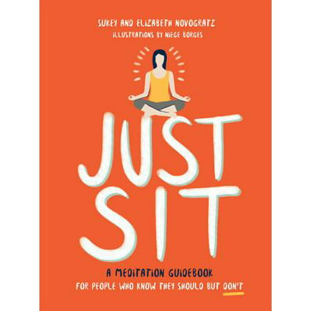 Just Sit : A Meditation Guidebook for People Who Know They Should But (Best Stones To Meditate With)