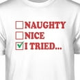 thumbnail image 2 of Teelocity Naughty Nice I Tried Graphic T-Shirt (X-Large - Standard Fit, White Red Art), 2 of 4