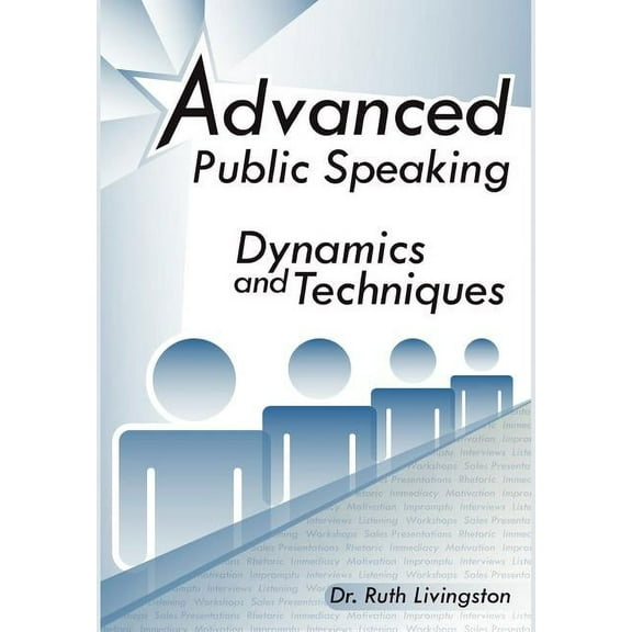 Advanced Public Speaking: Dynamics and Techniques, (Hardcover)