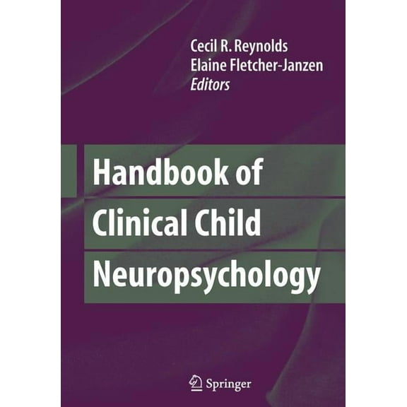 Handbook of Clinical Child Neuropsychology, (Paperback)