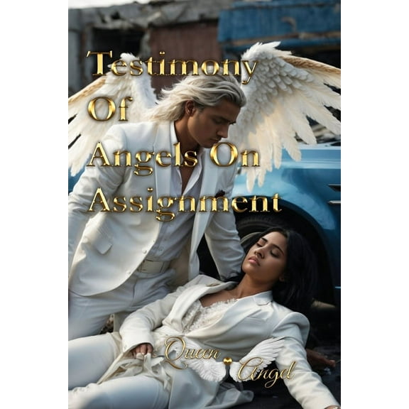 Testimony of Angels On Assignment, (Paperback)