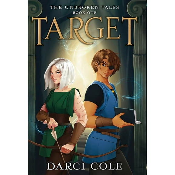 The Unbroken Tales Target: The Unbroken Tales: Book One, Book 1, (Hardcover)