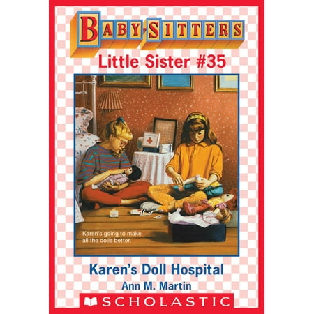 Karen's Doll Hospital (Baby-Sitters Little Sister #35) -