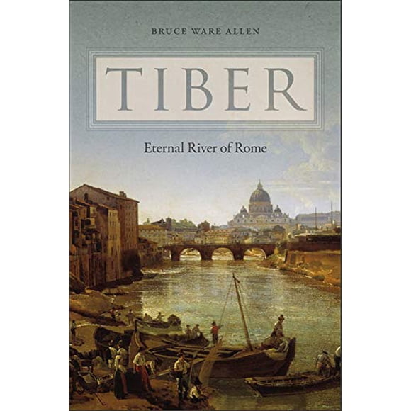 Tiber: Eternal River of Rome