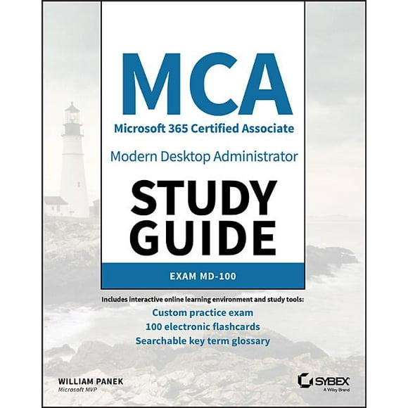 MCA Modern Desktop Administrator Study Guide: Exam MD-100 (Paperback)