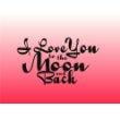 thumbnail image 1 of Custom Wall Decal I Love You To The Moon And Back Picture Art 20"X20" - Living Room - Peel & Stick Sticker - Vinyl Wall Decal, 1 of 1