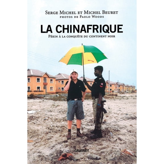 La Chinafrique, (Paperback)