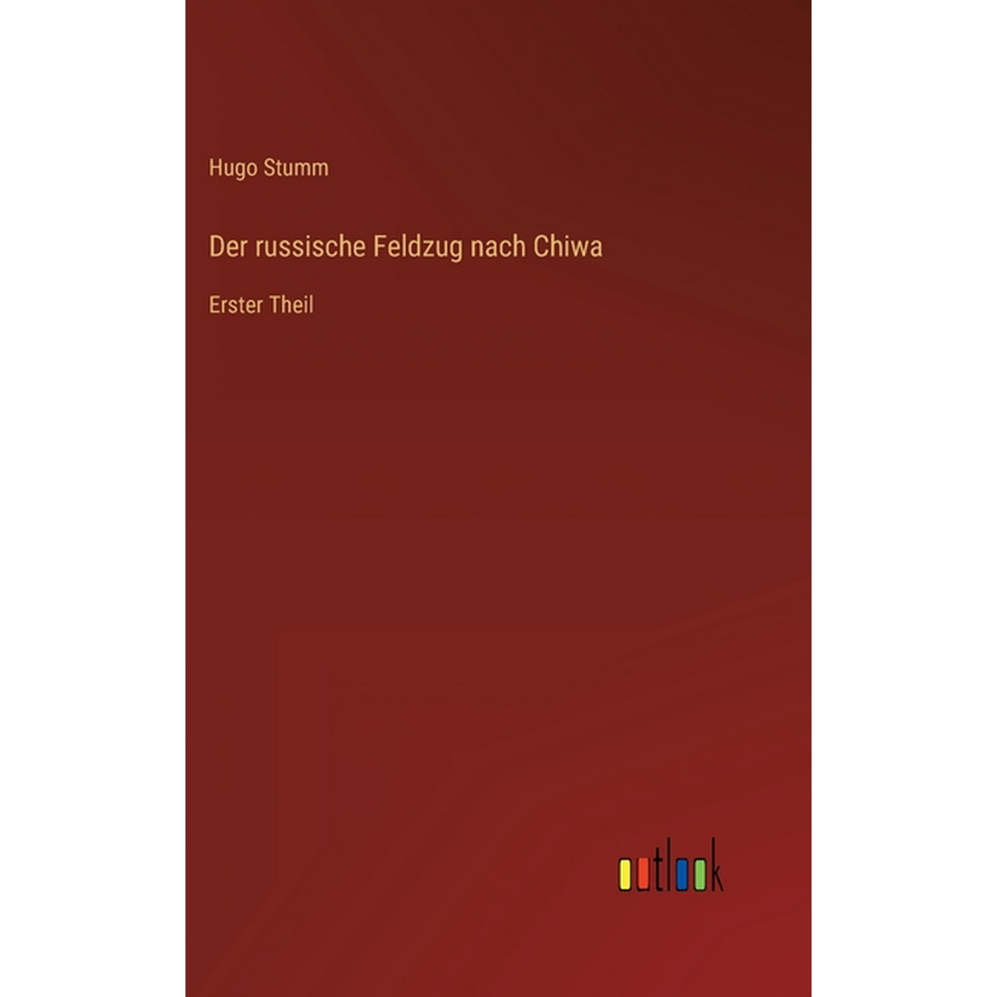 Der russische Feldzug nach Chiwa (Hardcover)