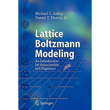 Lattice Boltzmann Modeling An Introduction For Geoscientists And
Engineers