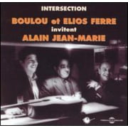 Ferre,Boulou & Elios & Marie,Alain Jean - Intersection - Jazz - CD